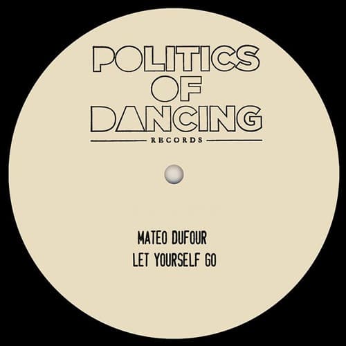 Mateo Dufour — Let Yourself Go