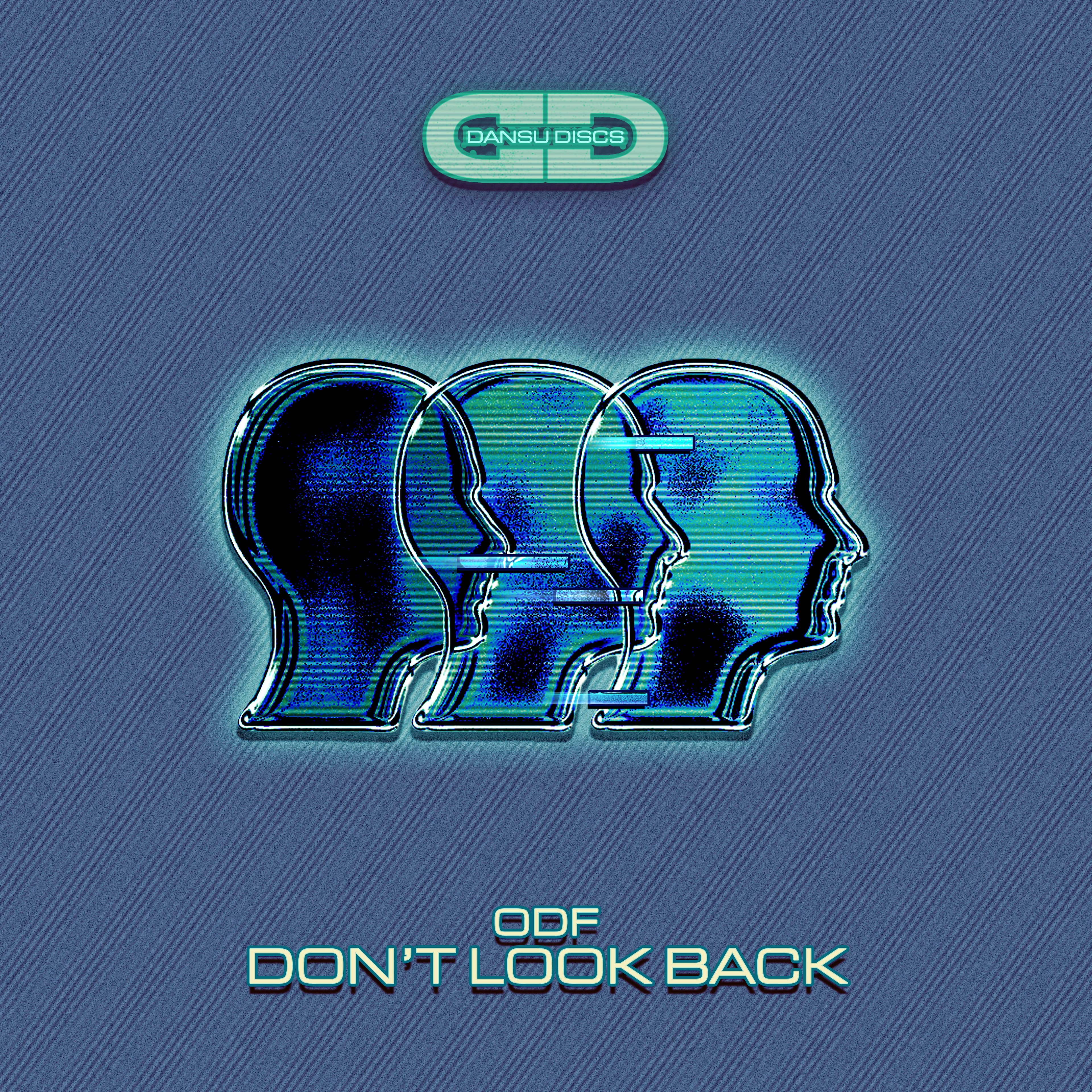 ODF — Don't Look Back