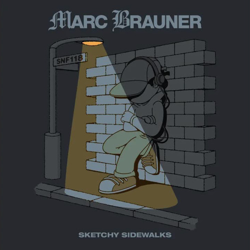 Marc Brauner — Sketchy Sidewalks