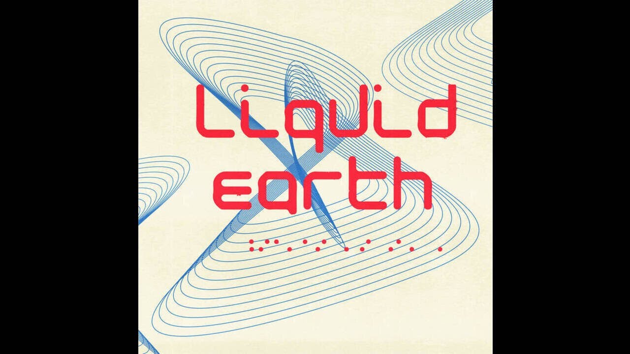 Liquid Earth — Human Condition