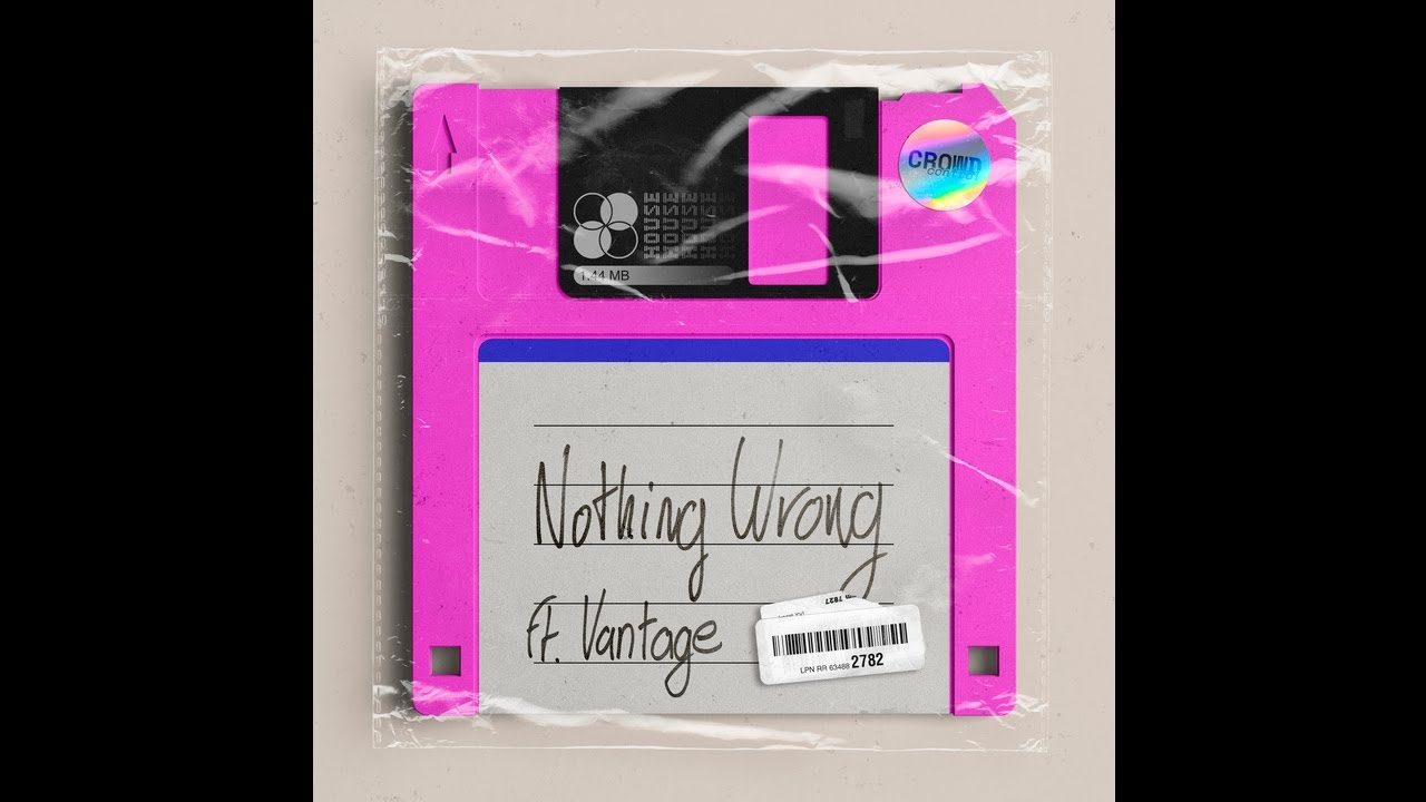 Crowd Control & Vantage — Nothing Wrong