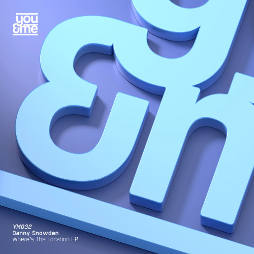 Danny Snowden — Where's The Location