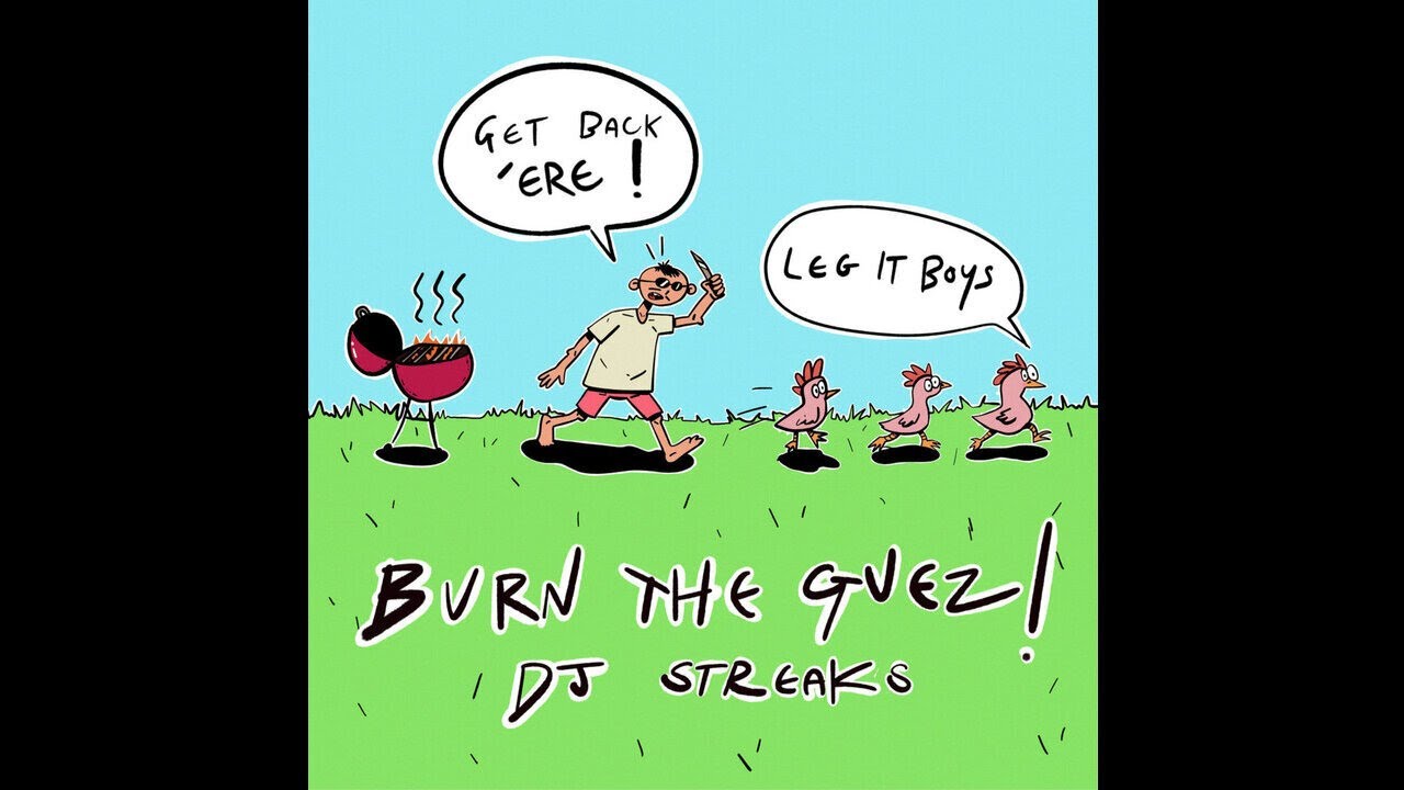 Dj Streaks — Burn the Guez!