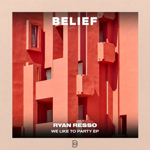 Ryan Resso — We Like To Party