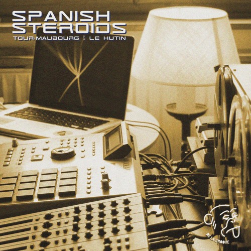 Tour-Maubourg & Le Hutin — Spanish Steroids