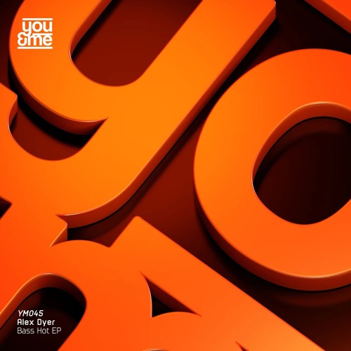 Alex Dyer — Bass Hot