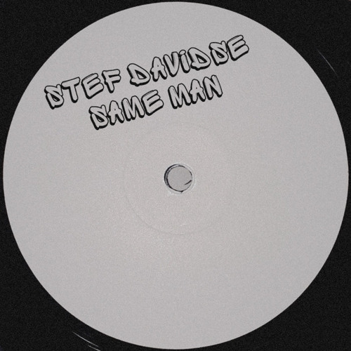 Stef Davidse — Same Man